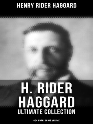 cover image of H. Rider Haggard--Ultimate Collection